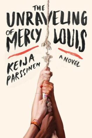 Cover of The Unraveling of Mercy Louis