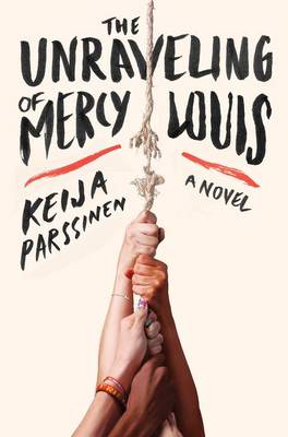 Book cover for The Unraveling of Mercy Louis