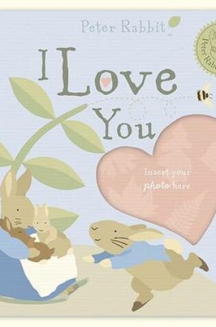 Cover of Peter Rabbit Naturally Better I Love You