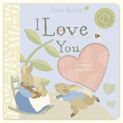 Book cover for Peter Rabbit Naturally Better I Love You