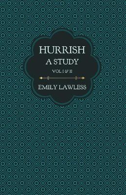 Book cover for Hurrish - A Study - Vol I & II