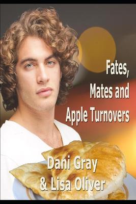 Book cover for Fates, Mates & Apple Turnovers