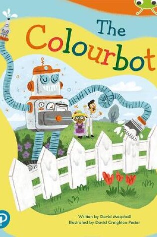 Cover of Bug Club Shared Reading: The Colourbot (Reception)