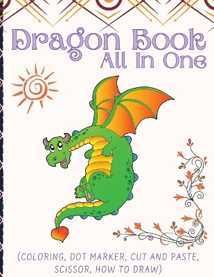 Book cover for Dragon Book For Kids (All In One)