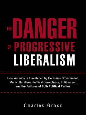 Book cover for The Danger of Progressive Liberalism