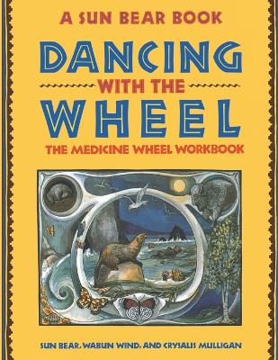 Book cover for Dancing with the Wheel