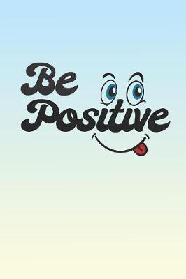 Book cover for Be Positive