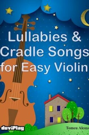 Cover of Lullabies & Cradle Songs for Easy Violin