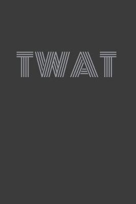 Book cover for Twat
