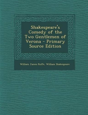 Book cover for Shakespeare's Comedy of the Two Gentlemen of Verona - Primary Source Edition