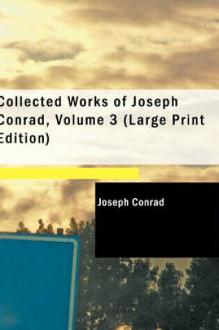 Cover of Collected Works of Joseph Conrad, Volume 3