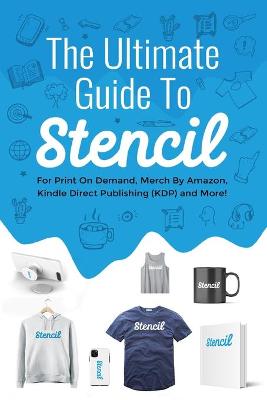 Book cover for The Ultimate Guide To Stencil