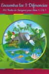 Book cover for Encuentra las 9 Diferencias - 150 Puzles de Imágenes para Niños 1, 2 & 3