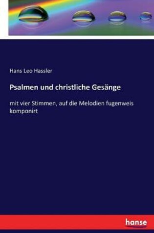 Cover of Psalmen und christliche Gesange