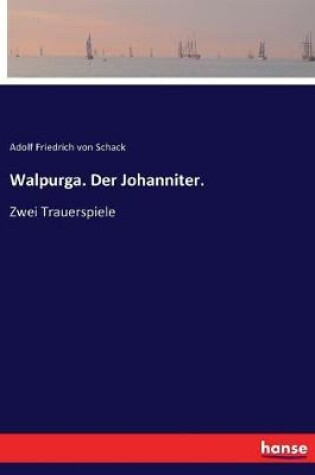 Cover of Walpurga. Der Johanniter.