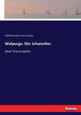 Book cover for Walpurga. Der Johanniter.