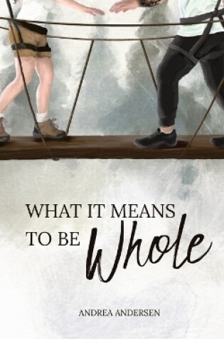 Cover of What It Means To Be Whole