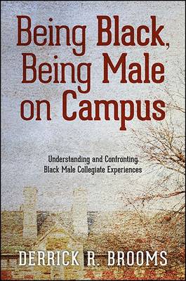 Book cover for Being Black, Being Male on Campus