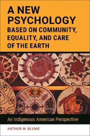 Cover of A New Psychology Based on Community, Equality, and Care of the Earth