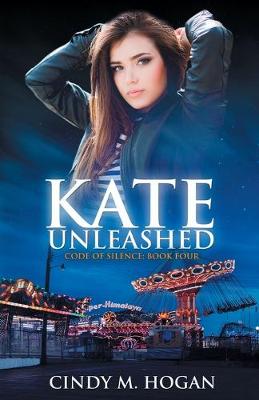 Book cover for Kate Unleashed (Code of Silence