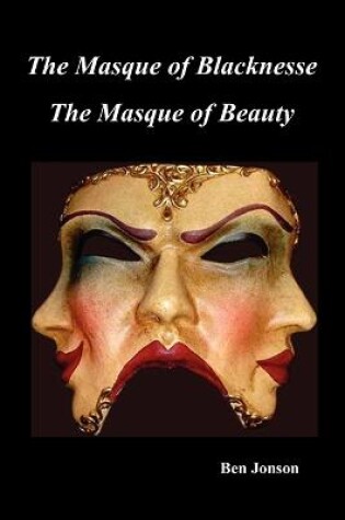 Cover of Masque of Blacknesse. Masque of Beauty.