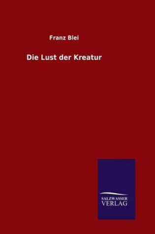 Cover of Die Lust der Kreatur