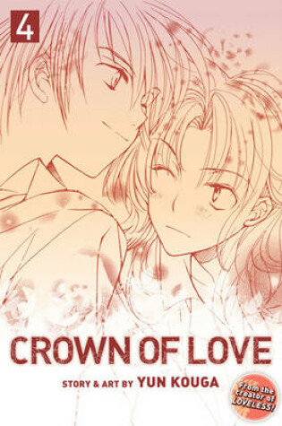 Cover of Crown of Love, Vol. 4