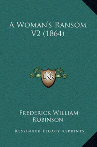 Cover of A Woman's Ransom V2 (1864)