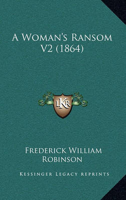 Book cover for A Woman's Ransom V2 (1864)