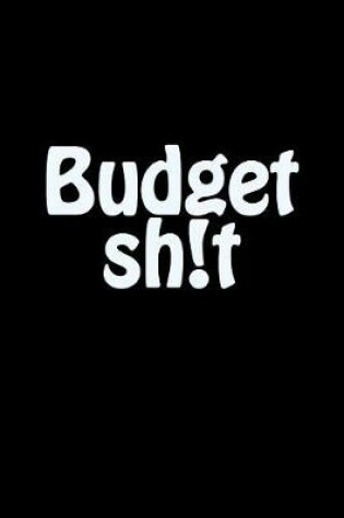 Cover of Budget Sh!t