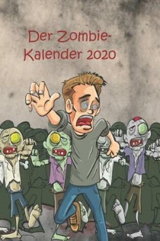 Cover of Der Zombie- Kalender 2020