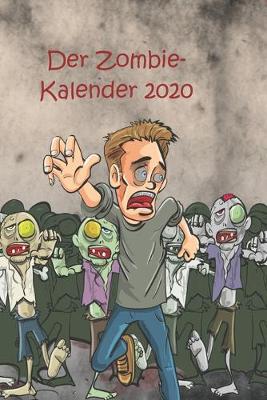 Book cover for Der Zombie- Kalender 2020