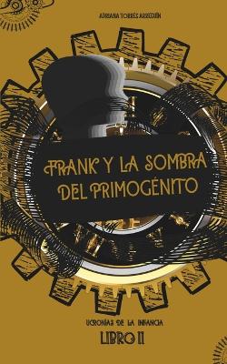 Book cover for Frank y la sombra del primog�nito