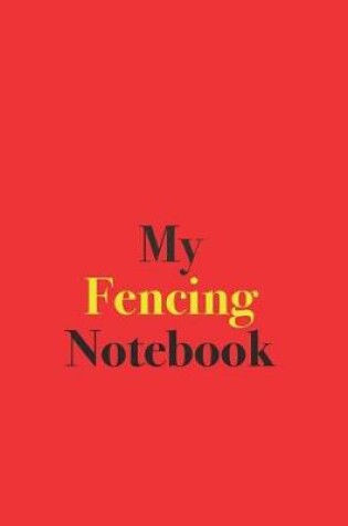 Cover of My Fencing Notebook