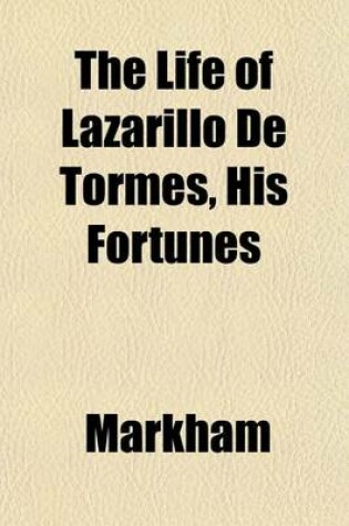 Cover of The Life of Lazarillo de Tormes, His Fortunes