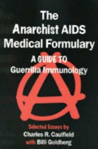 Cover of The Anarchist AIDS Medical Formulary