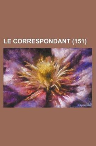 Cover of Le Correspondant (151)