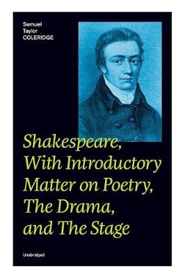 Book cover for Shakespeare, With Introductory Matter on Poetry, The Drama, and The Stage (Unabridged)