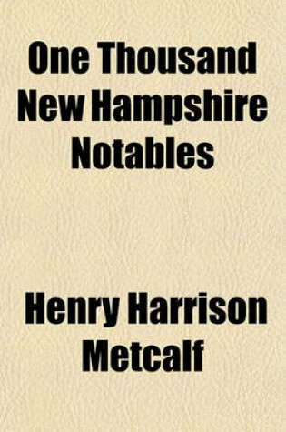 Cover of One Thousand New Hampshire Notables