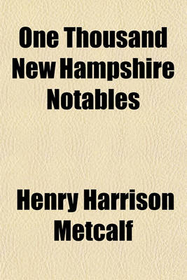 Book cover for One Thousand New Hampshire Notables