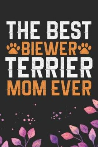 Cover of The Best Biewer Terrier Mom Ever