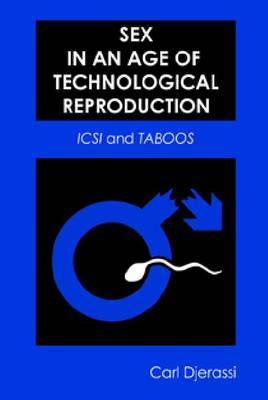 Book cover for Sex in an Age of Technological Reproduction