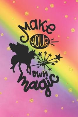 Book cover for Make Your Own Magic Unicorn Journal