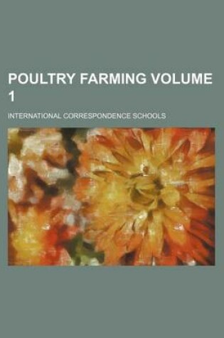 Cover of Poultry Farming Volume 1