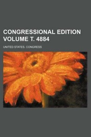 Cover of Congressional Edition Volume . 4884