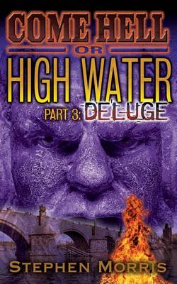 Book cover for Come Hell or High Water, Part 3