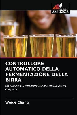 Book cover for Controllore Automatico Della Fermentazione Della Birra