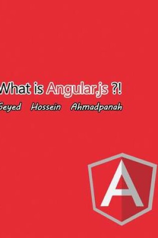 Cover of What Is Angular.Js ?!