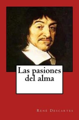 Cover of Las Pasiones del Alma (Spanish Edition)