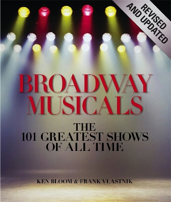 Book cover for Broadway Musicals, Revised And Updated